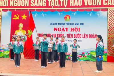 LIÊN ĐỘI TRƯỜNG TIỂU HỌC NINH SƠN  TỔ CHỨC NGÀY HỘI “THIẾU NHI VUI KHỎE – TIẾN BƯỚC LÊN ĐOÀN” NĂM HỌC 2025 – 2026